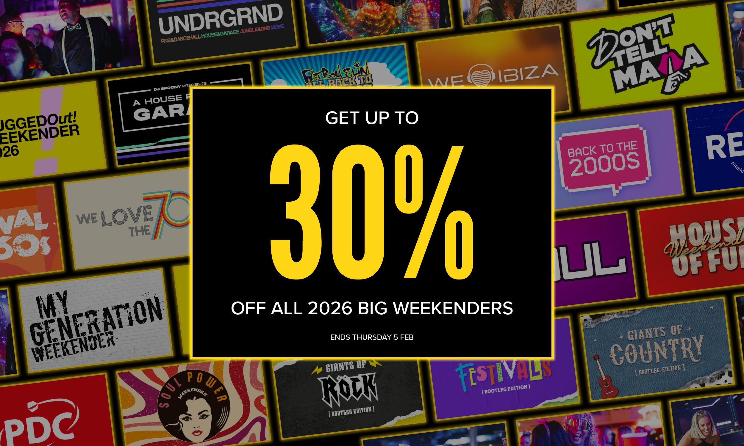 ackground filled with colourful Big Weekender event logos. In the centre, a black box with bold yellow text reads ‘20%’. Above it, white text says ‘Get up to’. Below, white text says ‘Off all 2026 Big Weekenders’. Small text at the bottom reads ‘Ends Thursday 5 Feb’.