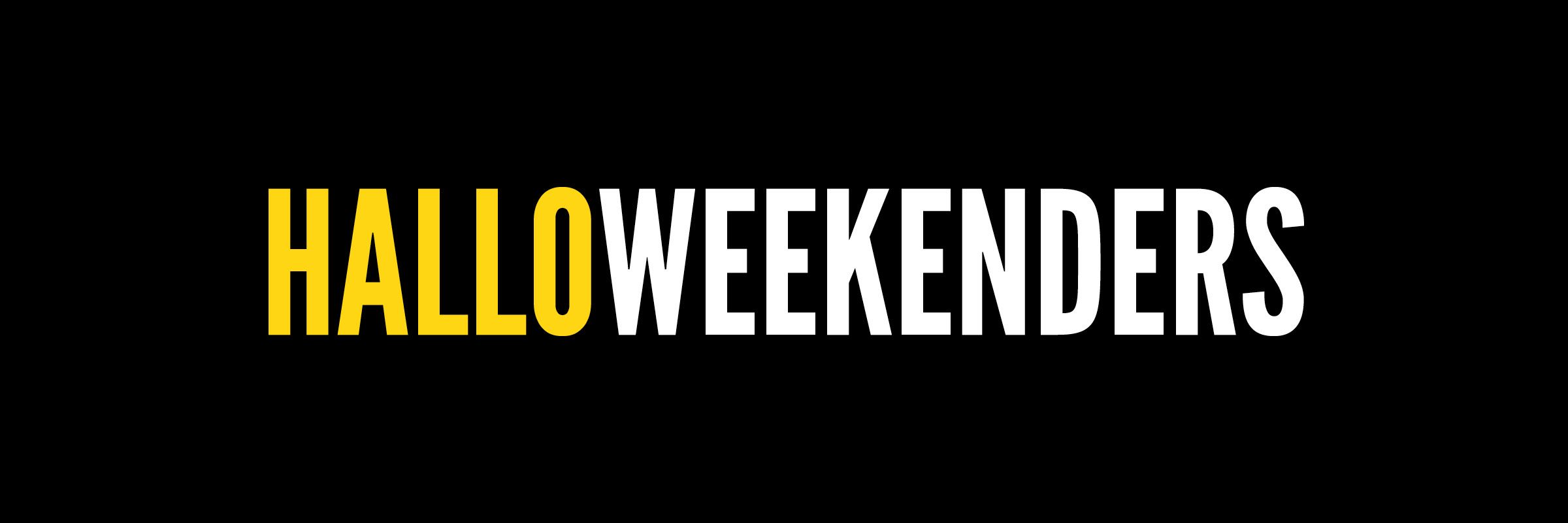 A promotional image featuring a solid black background with the word 'Halloweekenders' at the centre in capitalised, bold font. 'Hallo' is written in yellow, with 'weekenders' in white.