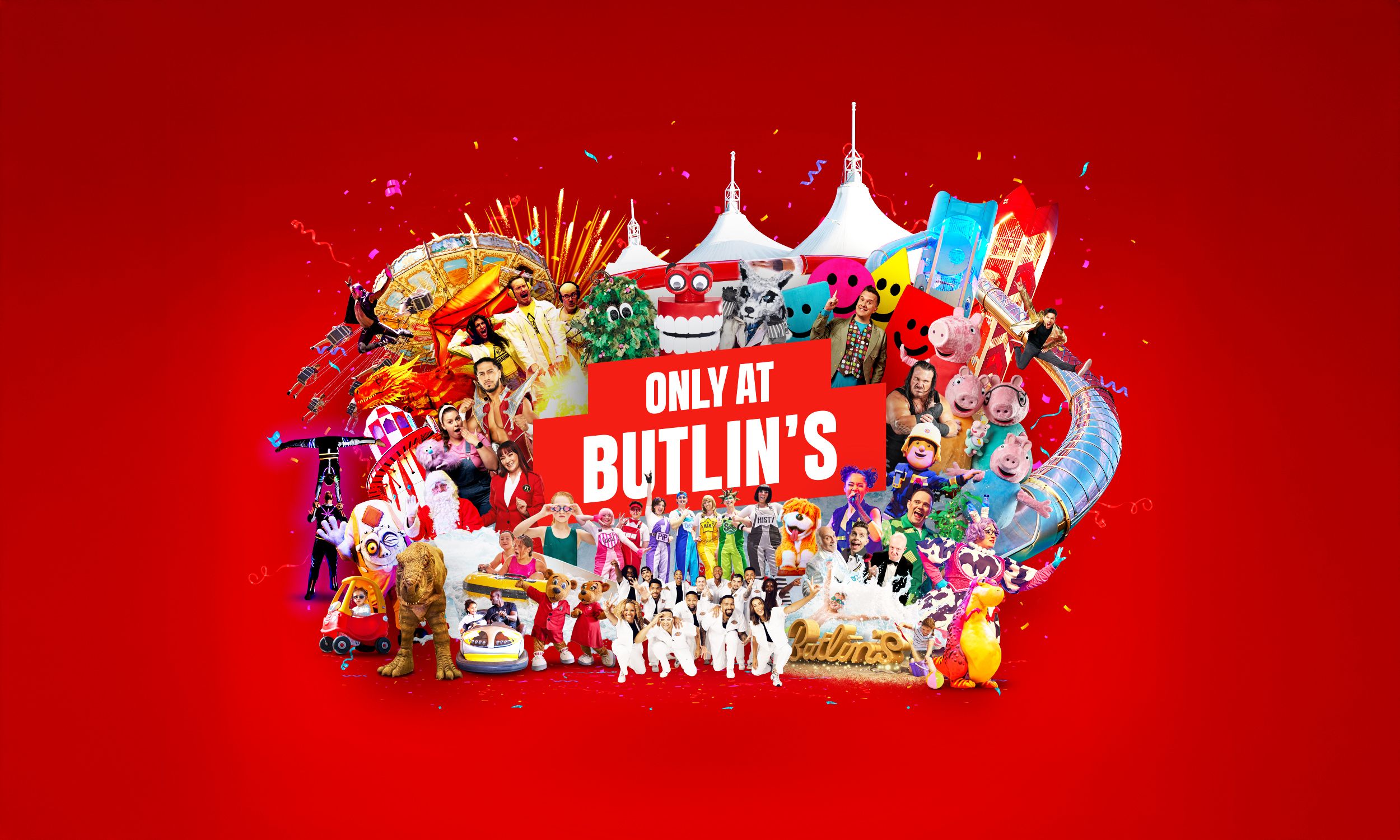 A bright red graphic featuring a large collage of Butlin’s entertainment acts, characters, dancers and attractions surrounding a central sign that reads “Only at Butlin’s.”