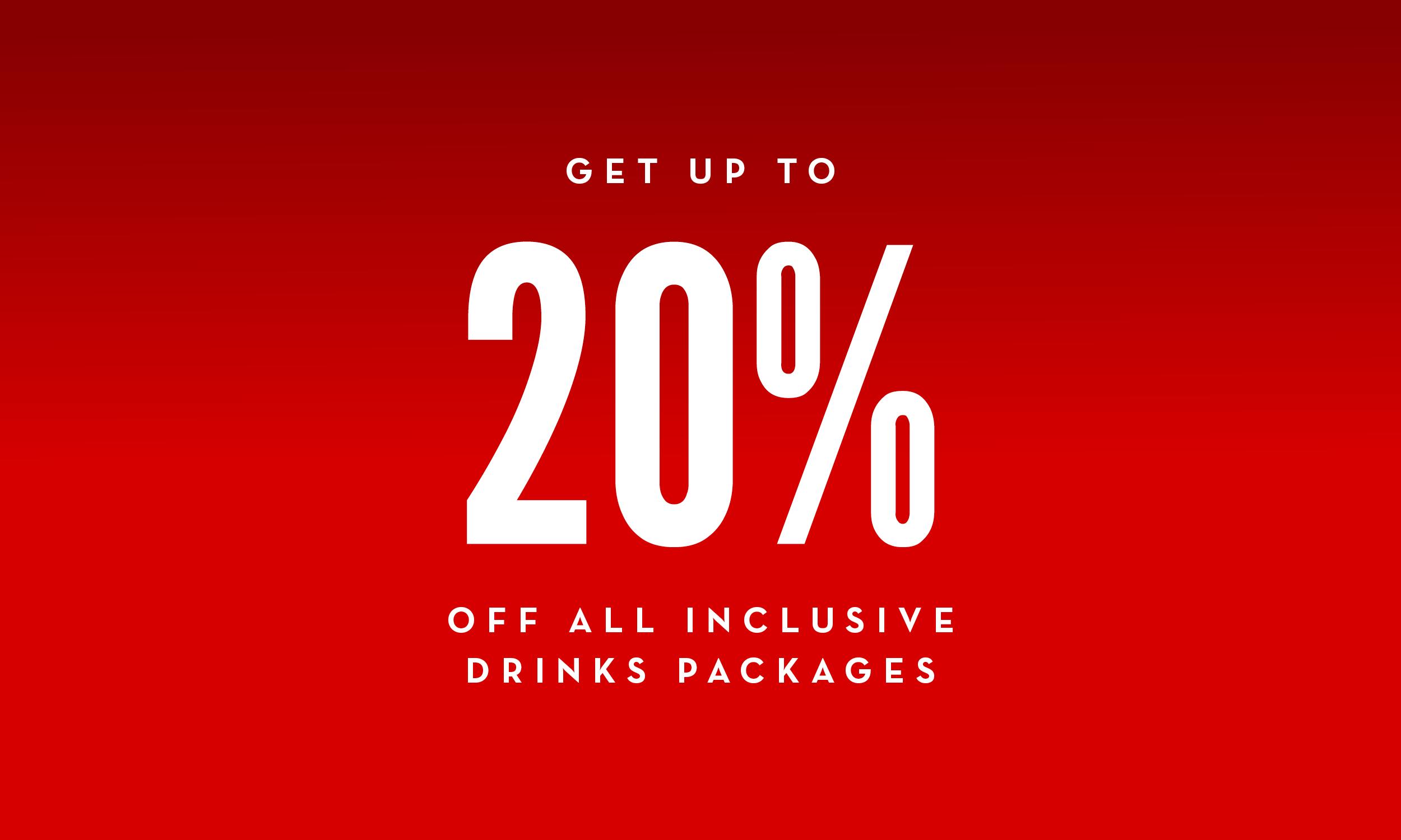 Promotional banner with a red gradient background displaying the text: "Get up to 20% off All Inclusive Drinks Packages" in bold white lettering.