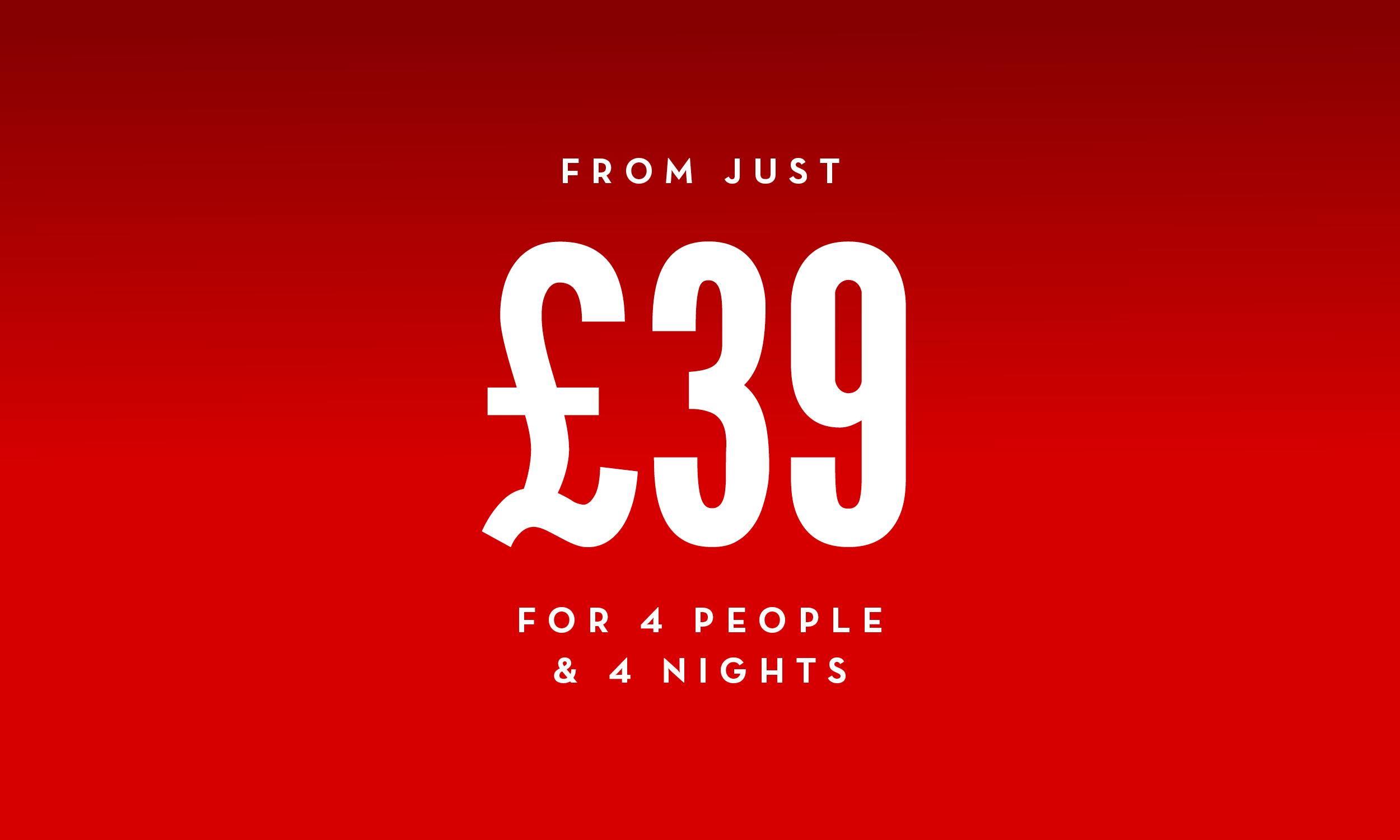 Promotional banner with a red gradient background displaying the text: "From just £39 for 4 people & 4 nights" in bold white lettering.
