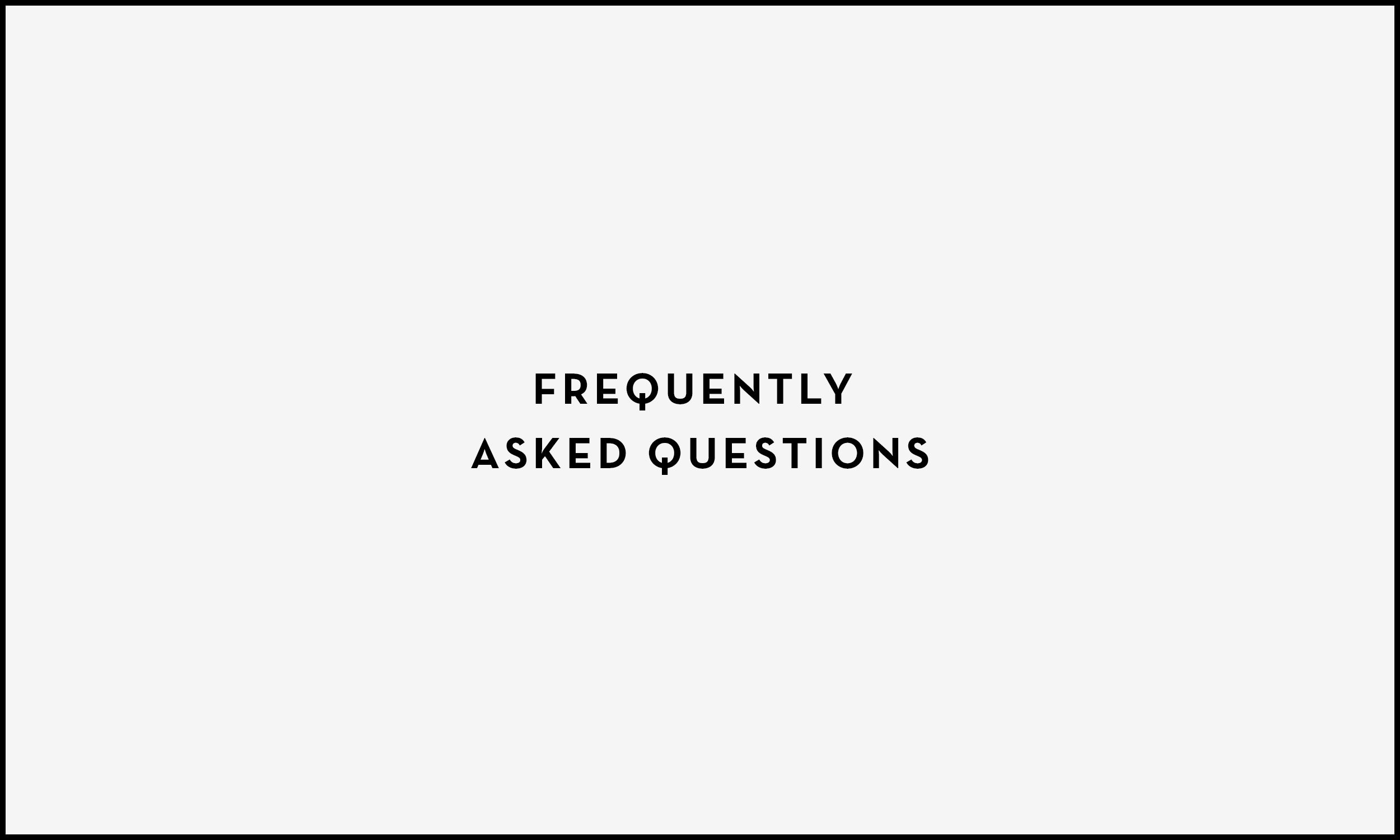 The image contains the text 'Frequently Asked Questions' which is black and on a light grey background