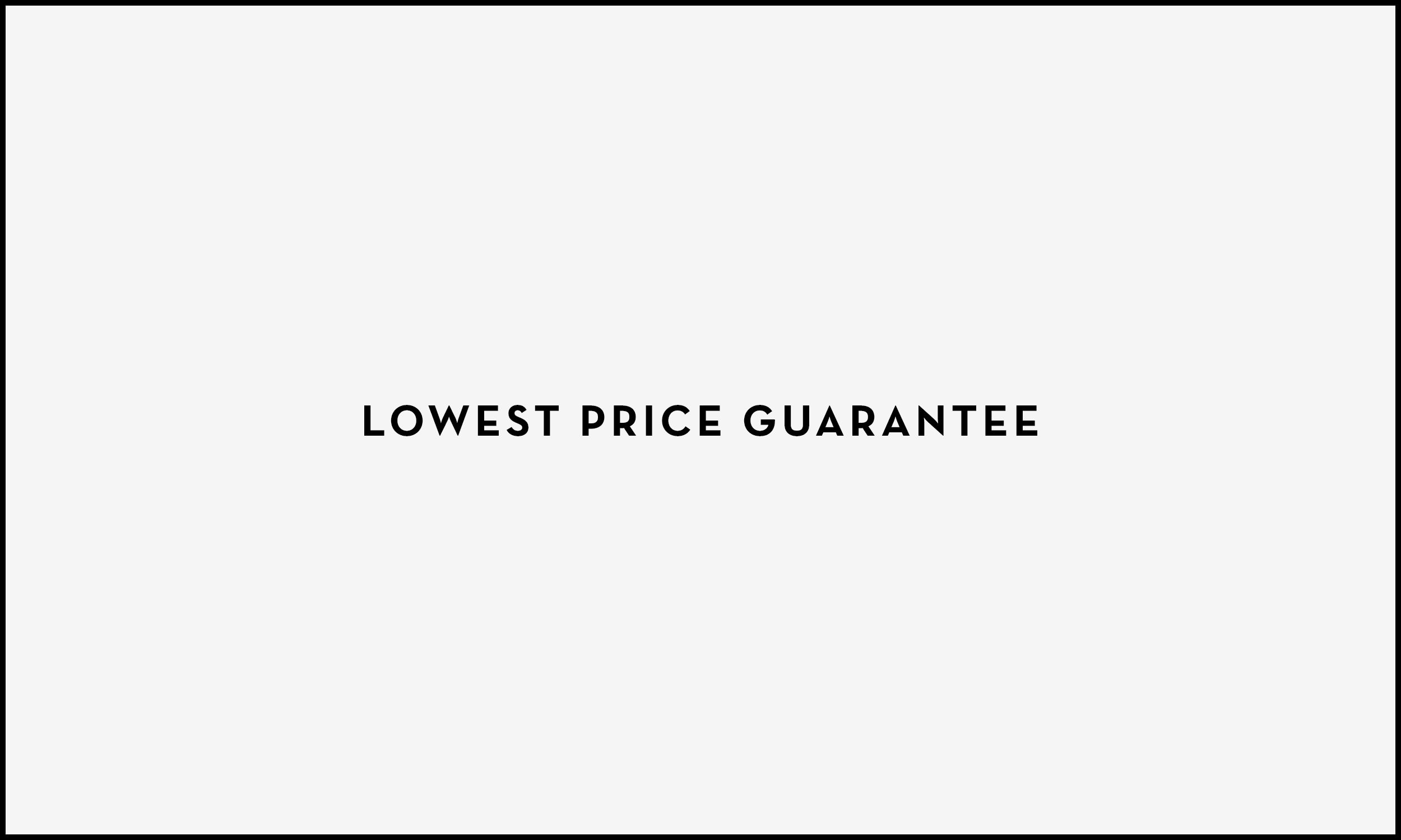 The image contains the text 'Lowest Price Guarantee' which is black and on a light grey background