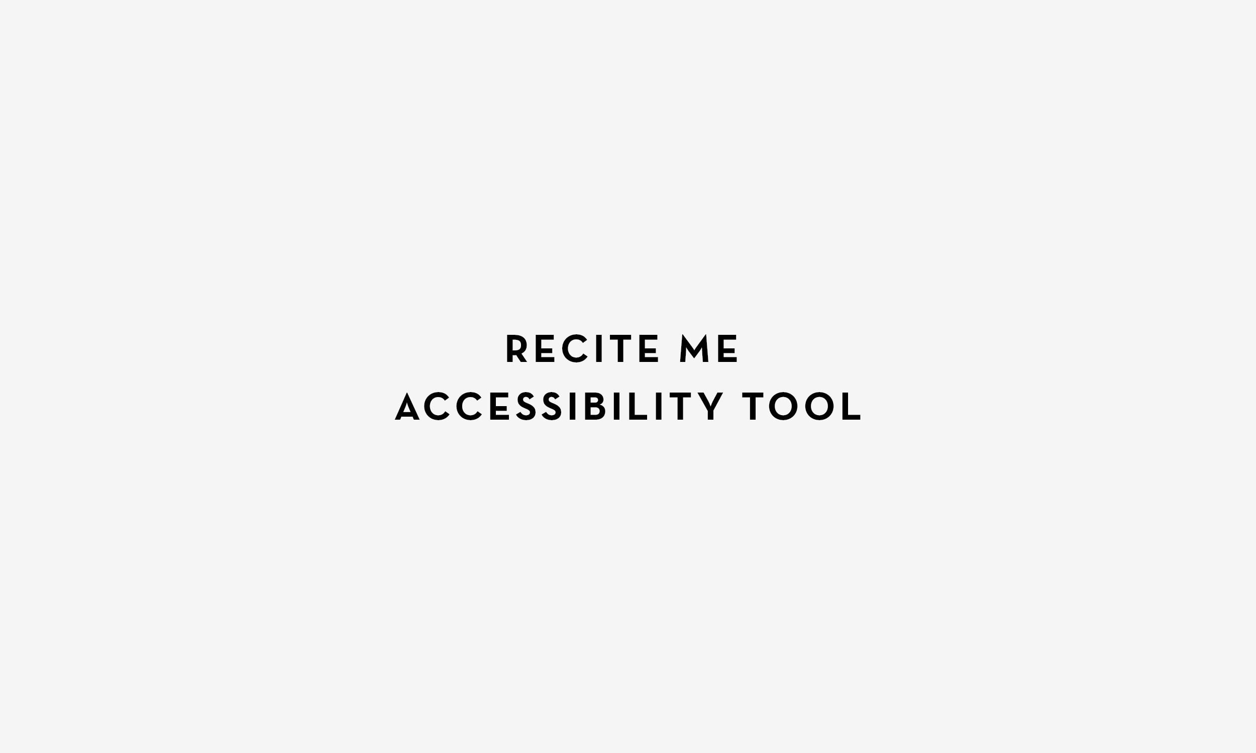 The image contains the text 'Recite Me Accessibility Tool' which is black and on a light grey background