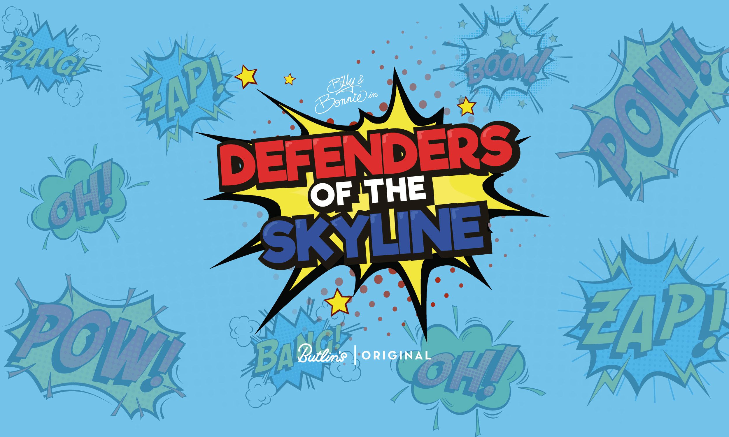 The promotional image for the Billy and Bonnie Defenders of the Skyline show. Featuring a comic book-style background with "Pow!", "Eap!" and "Bang" written across it with the name of the show overlaid on top.