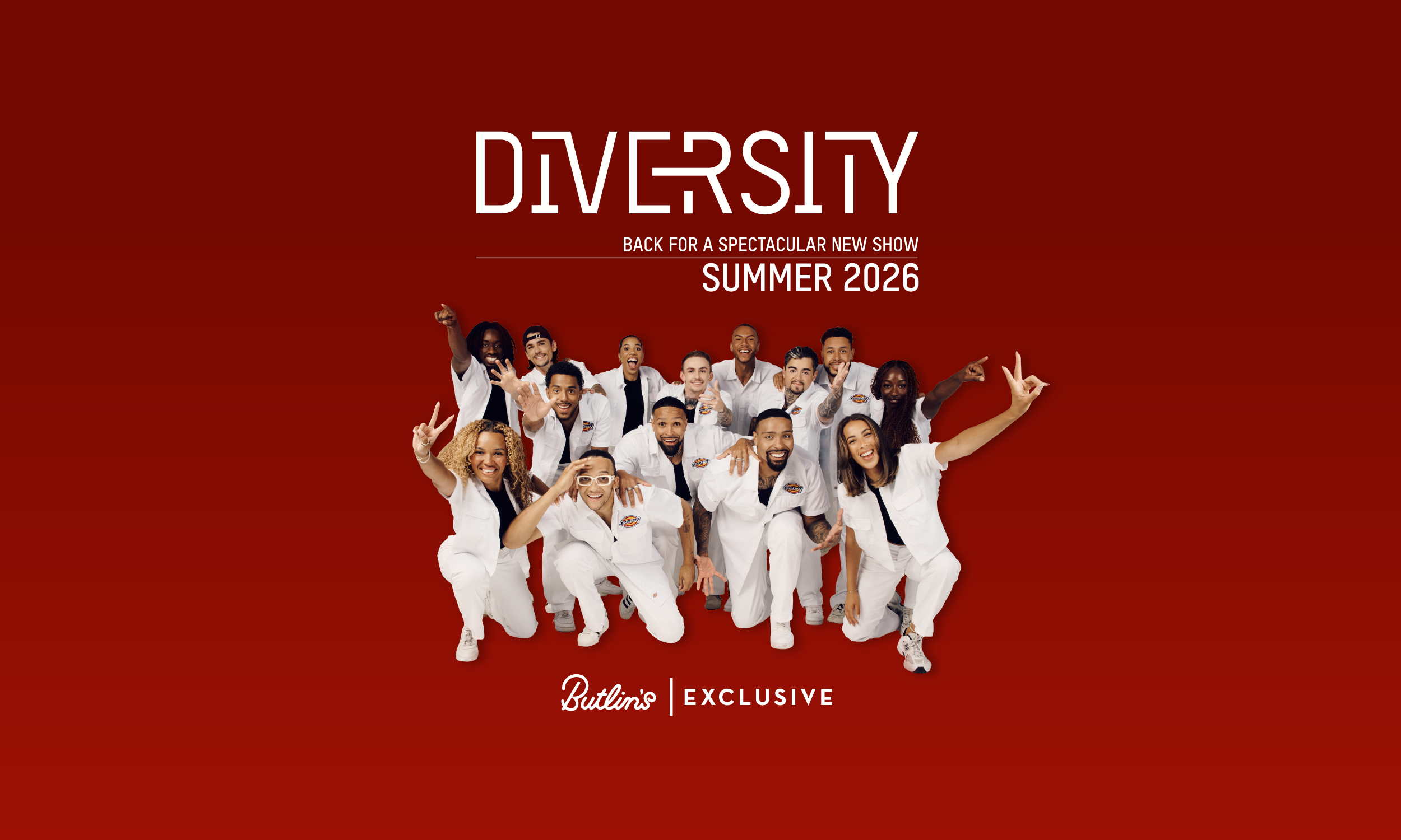 The promotional image for the 2026 Diversity show. The image features a deep red background, with the members of Diversity at the centre of it. Above them are the words "DIVERSITY, back for a spectacular new show, summer 2026", and below them are the words "Butlin's exclusive".