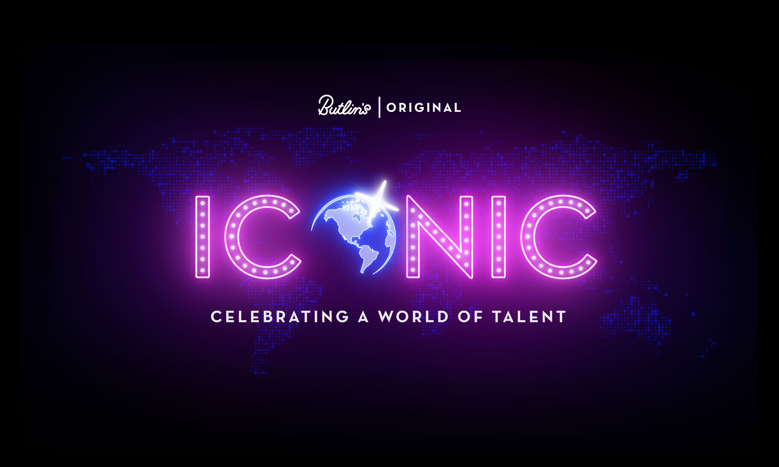 The promotional image for the Butlin's show Iconic. The show name is at the centre of the image, in neon-pink lights. Above it are the words "Butlin's original" and below it "celebrating a world of talent" is written.